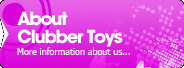 About Clubber Toys